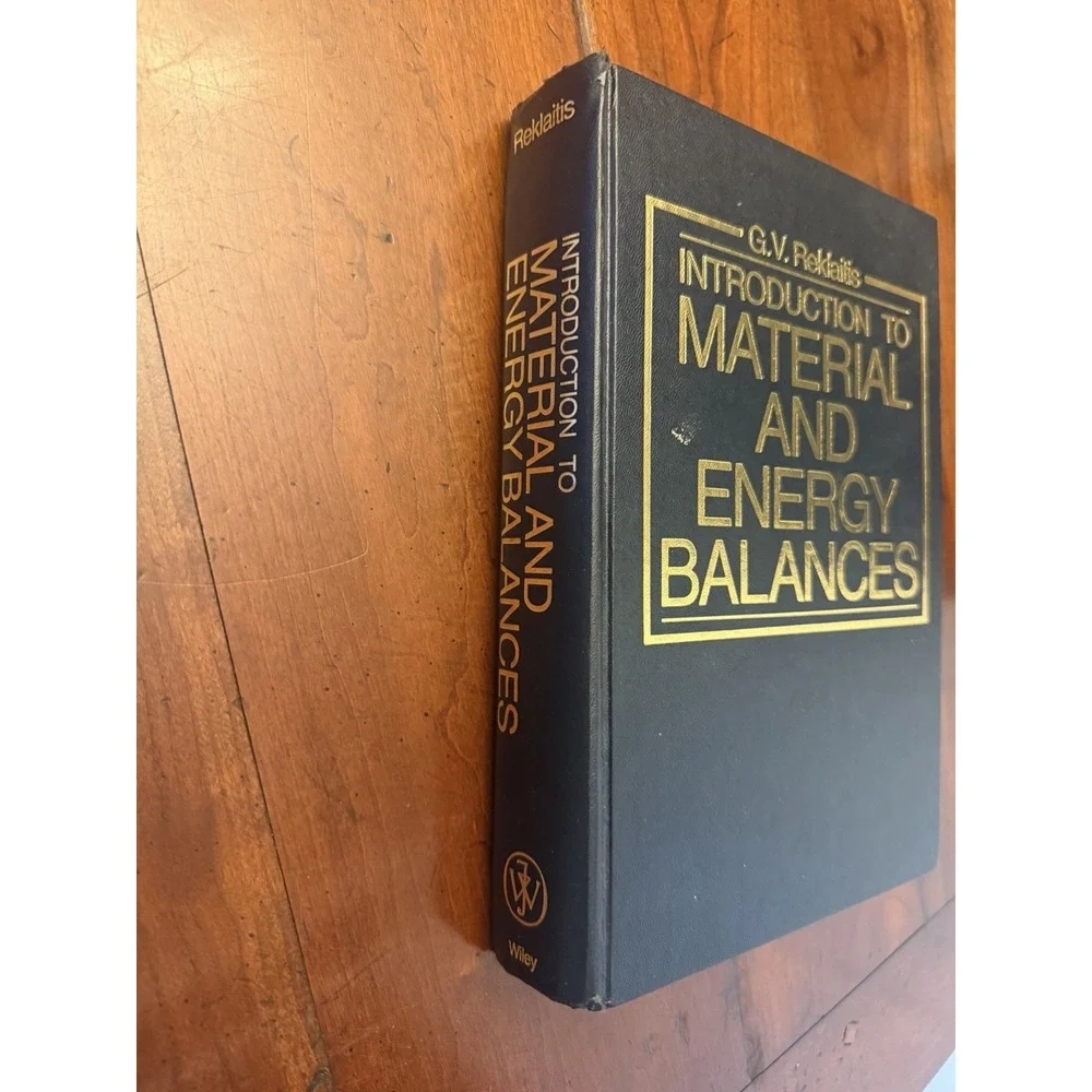 Introduction to Material and Energy Balances G.V. Reklaitis Hardcover 1983